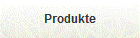 Produkte